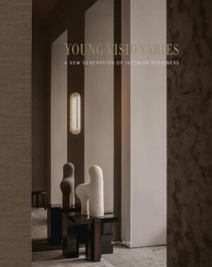 New Mags Young Visionaries: A New Generation Of Interior Designers